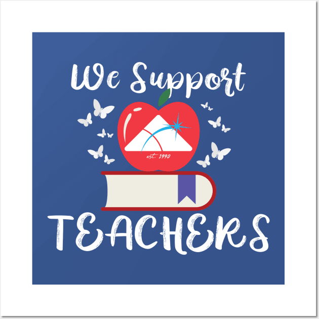 We Support Teachers! Wall Art by Smoky Hill Education Service Center